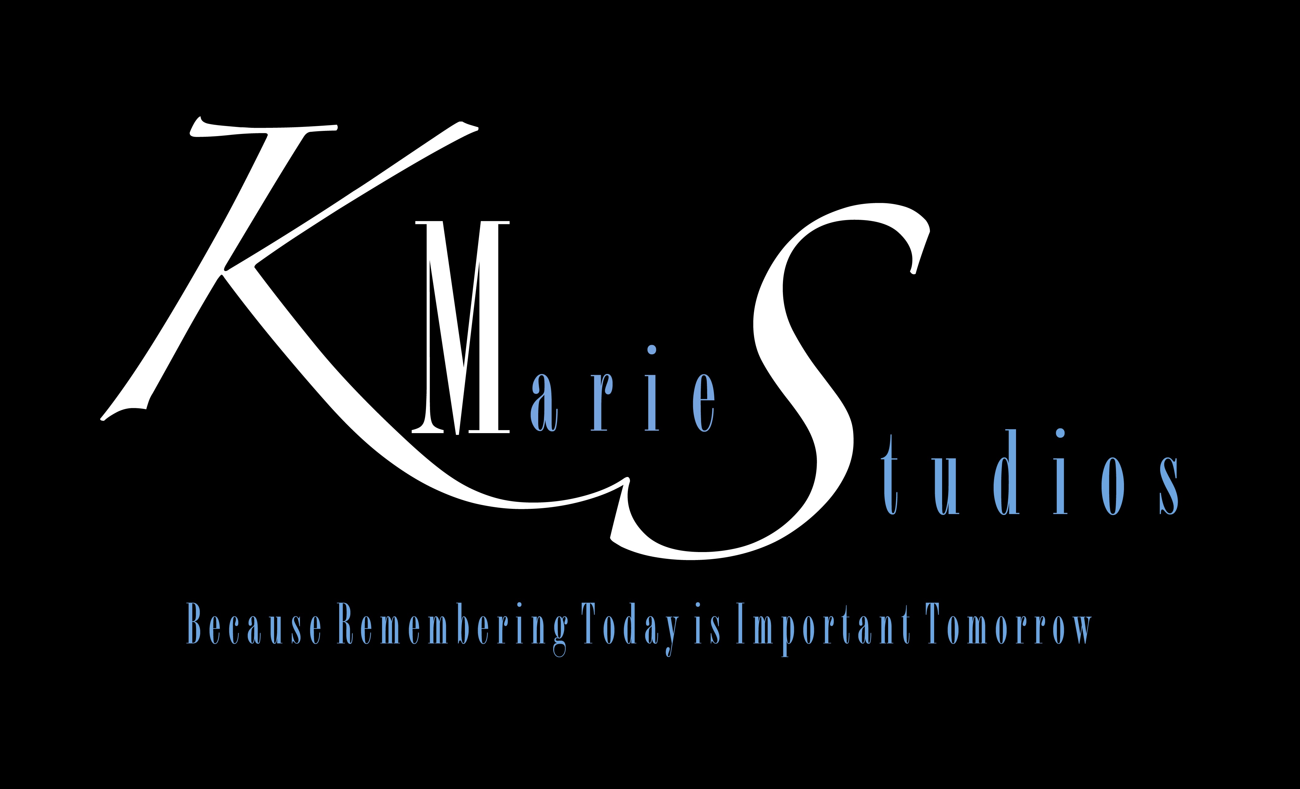 K Marie Studios - Because Remembering Today is Important Tomorrow